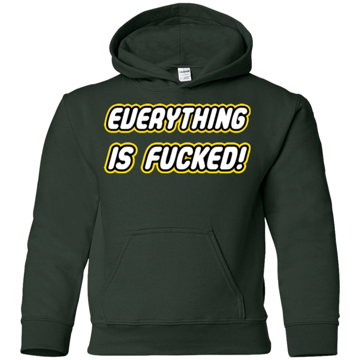 Everything is Fucked Youth Hoodie