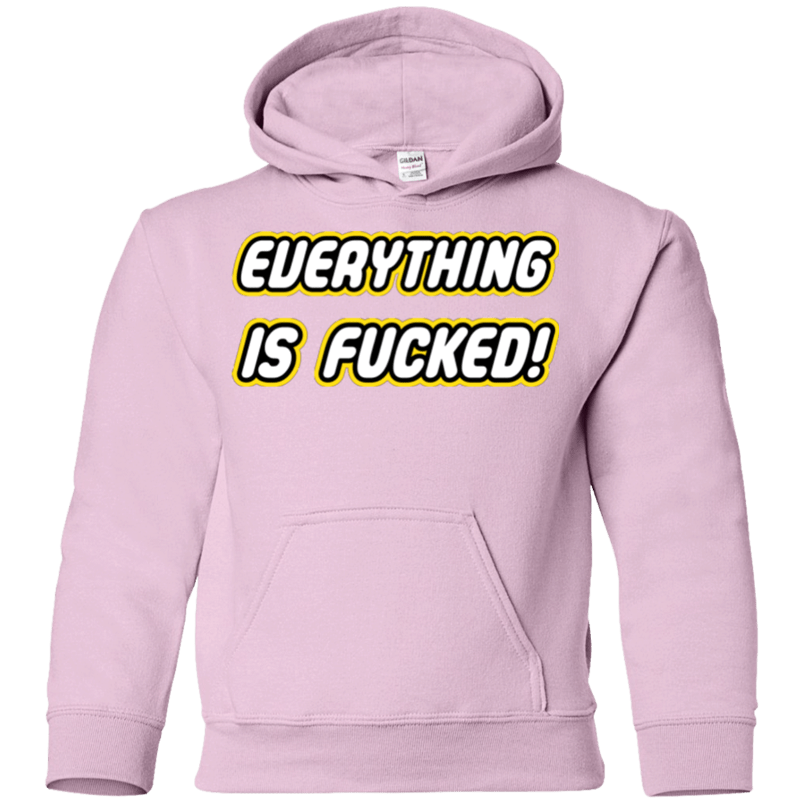 Everything is Fucked Youth Hoodie