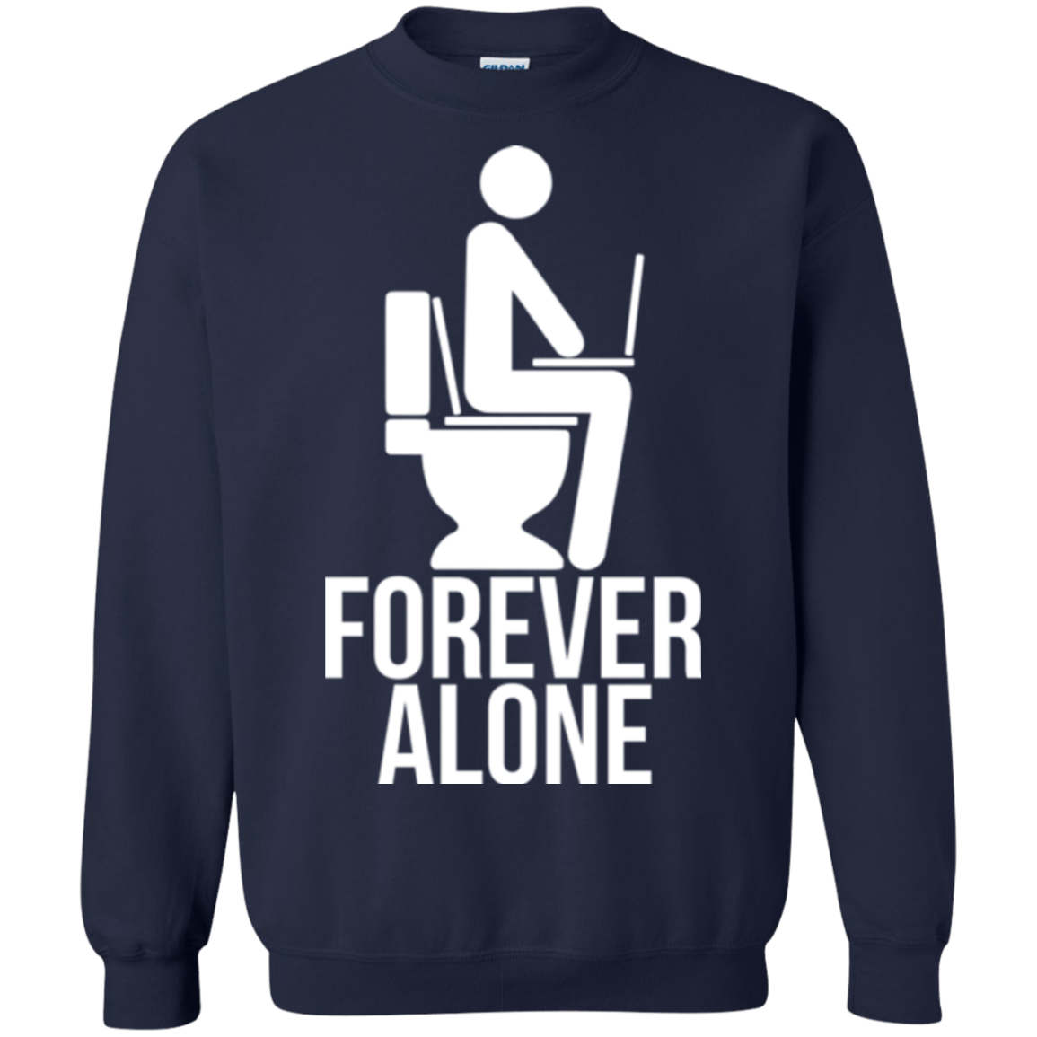 Sweatshirts Navy / Small Forever alone Crewneck Sweatshirt
