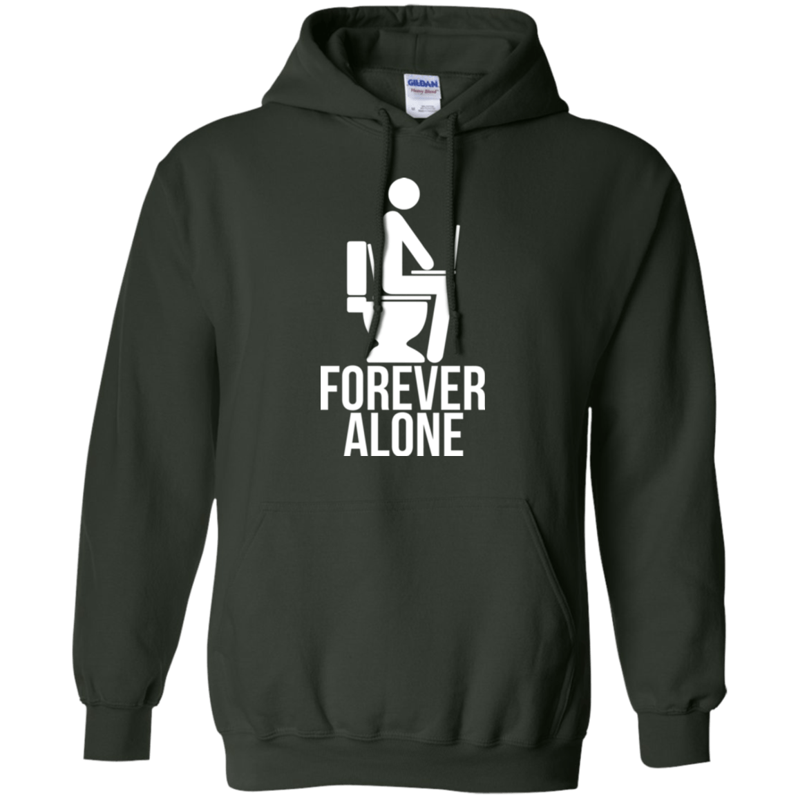 Sweatshirts Forest Green / Small Forever alone Pullover Hoodie