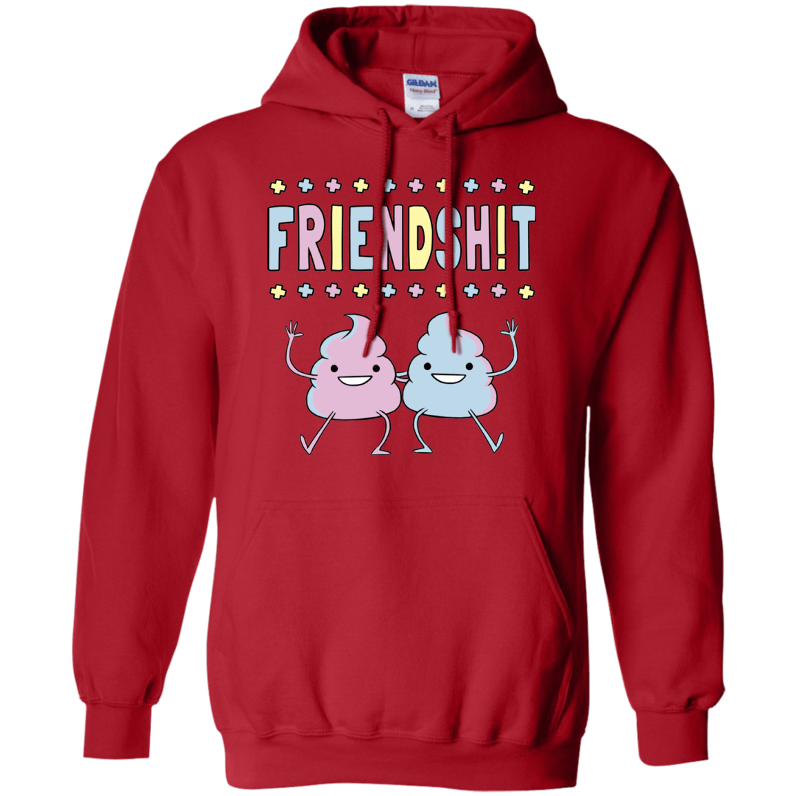 Friendsh!t Pullover Hoodie