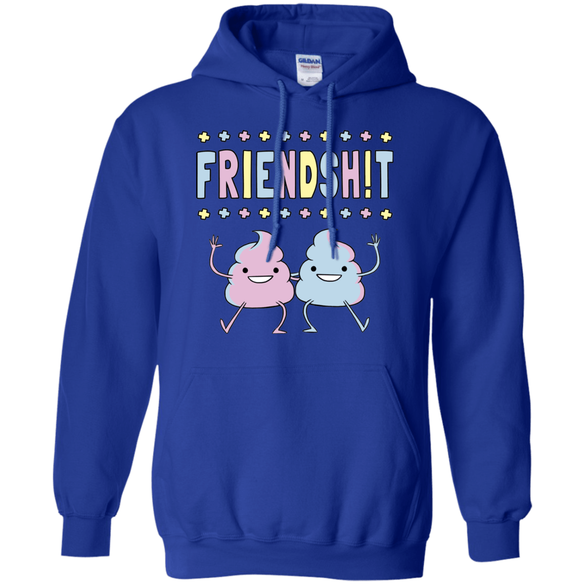 Friendsh!t Pullover Hoodie