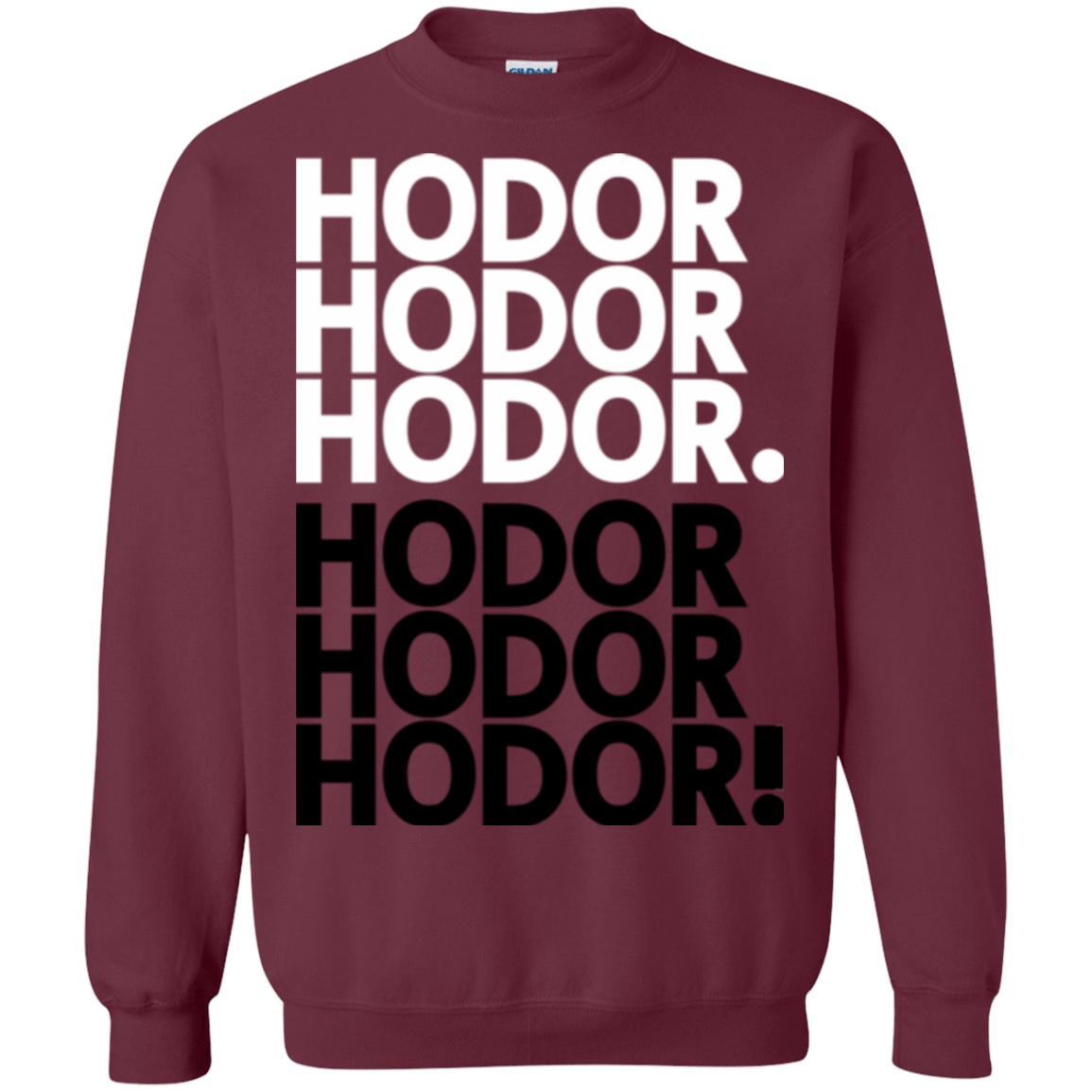 Sweatshirts Maroon / Small Get over it Hodor Crewneck Sweatshirt