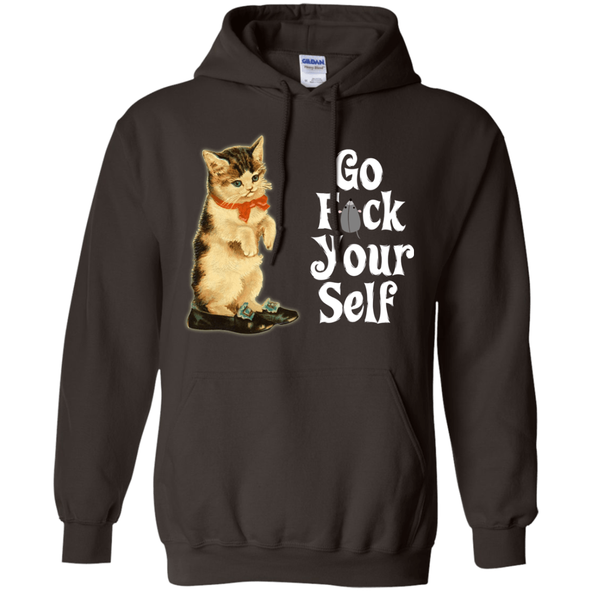 Sweatshirts Dark Chocolate / Small Go fck yourself Pullover Hoodie