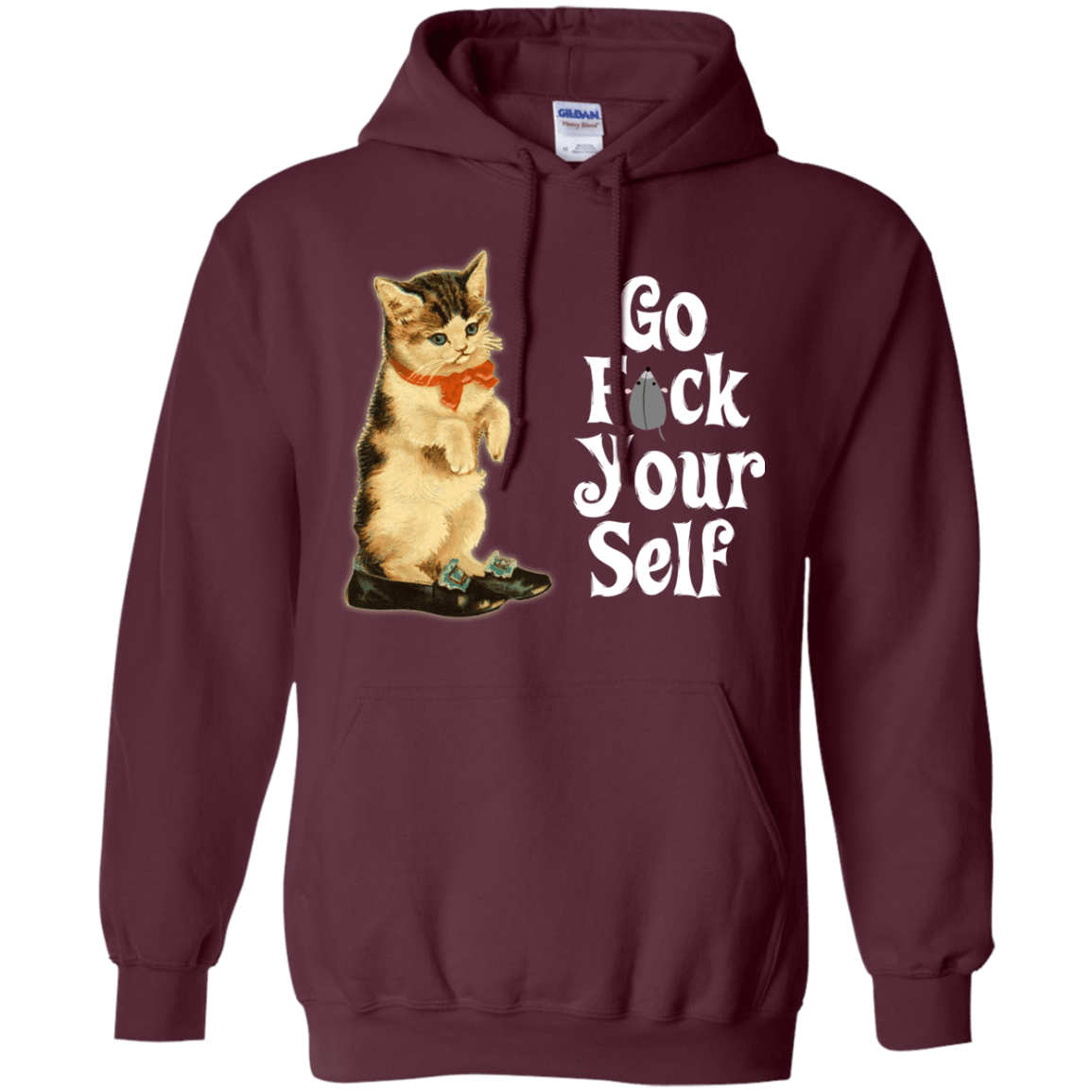 Sweatshirts Maroon / Small Go fck yourself Pullover Hoodie