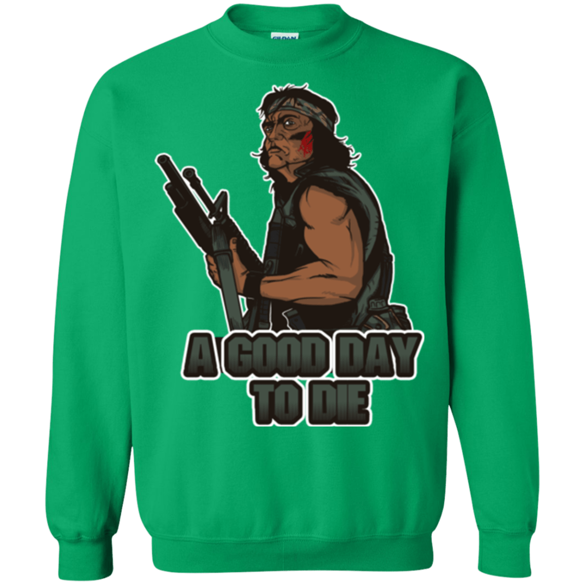 Sweatshirts Irish Green / Small Good Day To Die Crewneck Sweatshirt