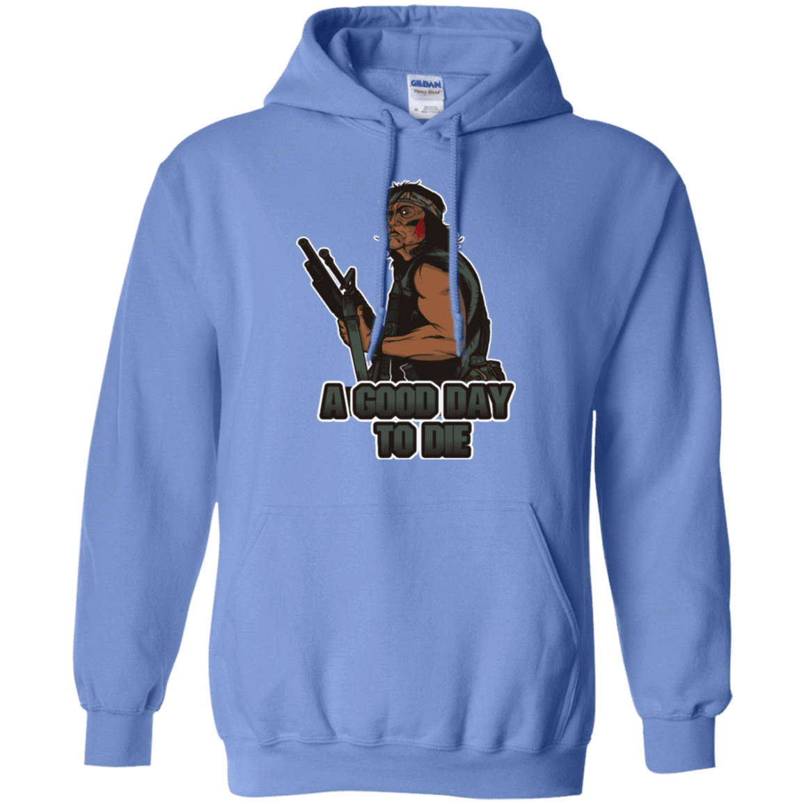 Sweatshirts Carolina Blue / Small Good Day To Die Pullover Hoodie