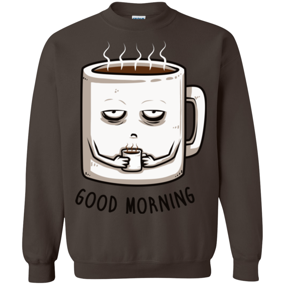 Sweatshirts Dark Chocolate / Small Good morning Crewneck Sweatshirt