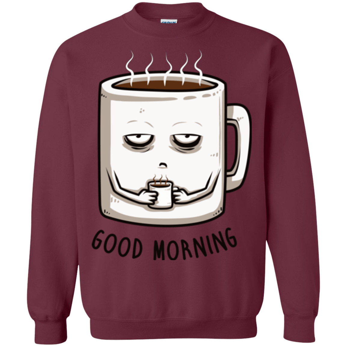 Sweatshirts Maroon / Small Good morning Crewneck Sweatshirt