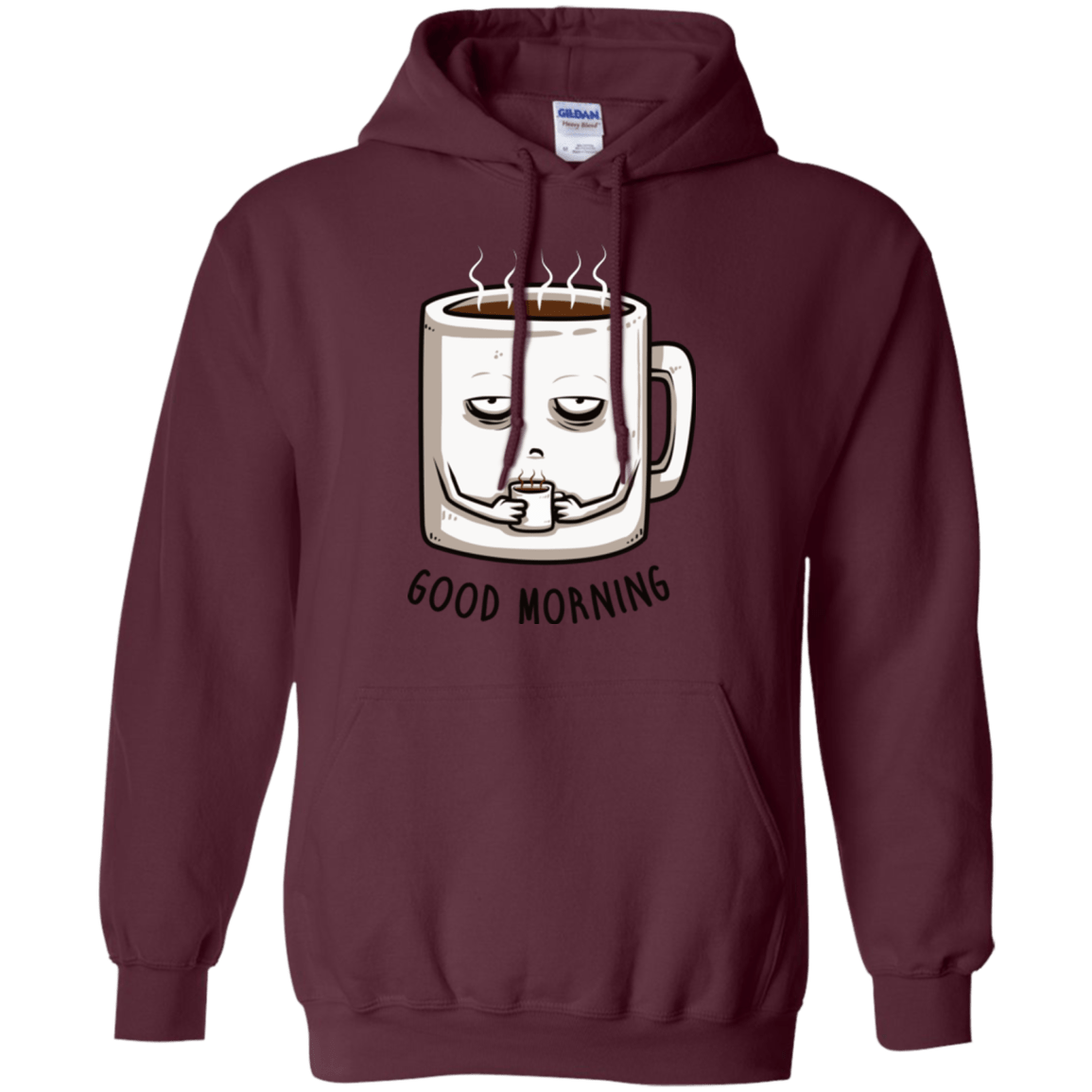 Sweatshirts Maroon / Small Good morning Pullover Hoodie