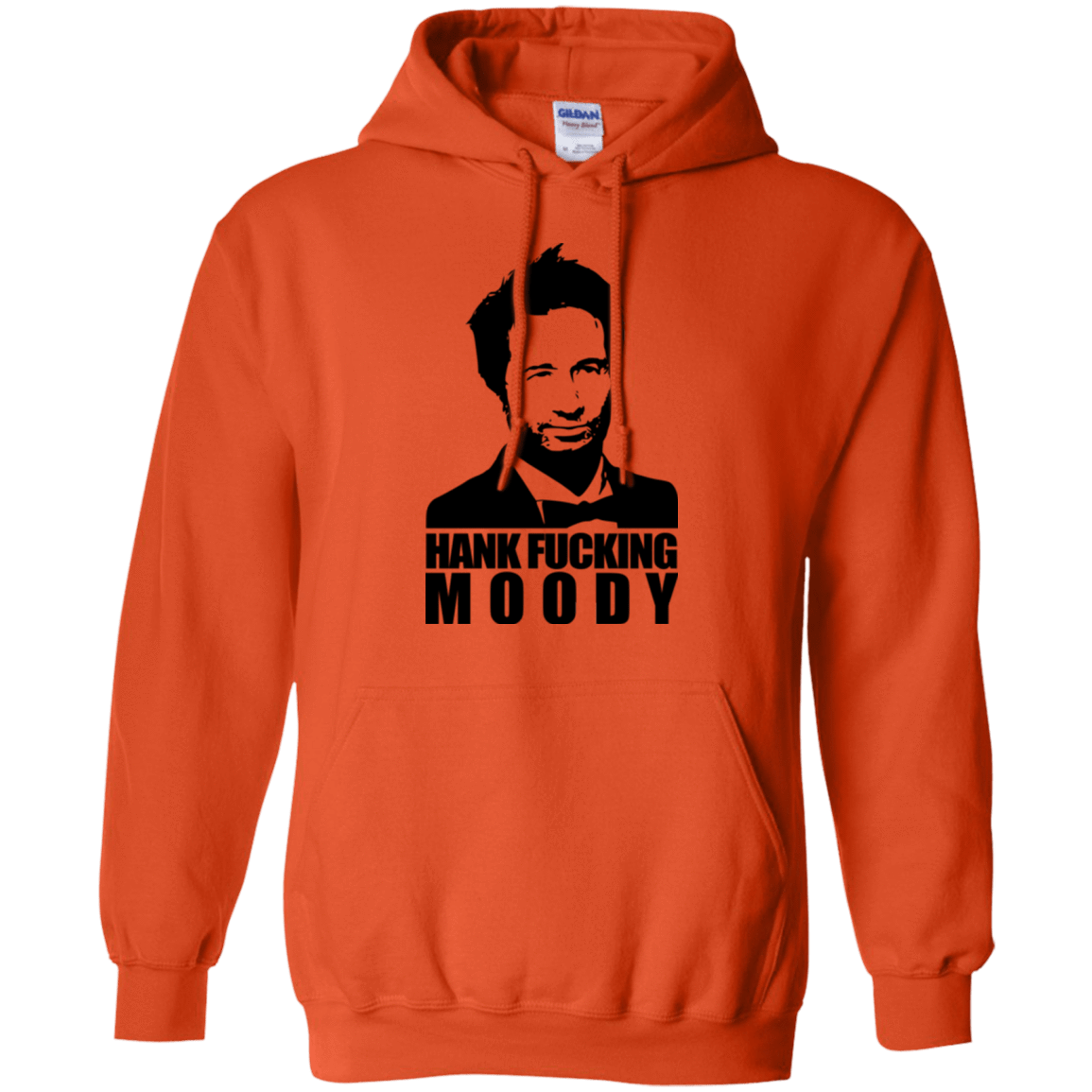 Sweatshirts Orange / Small Hank fucking moody Pullover Hoodie