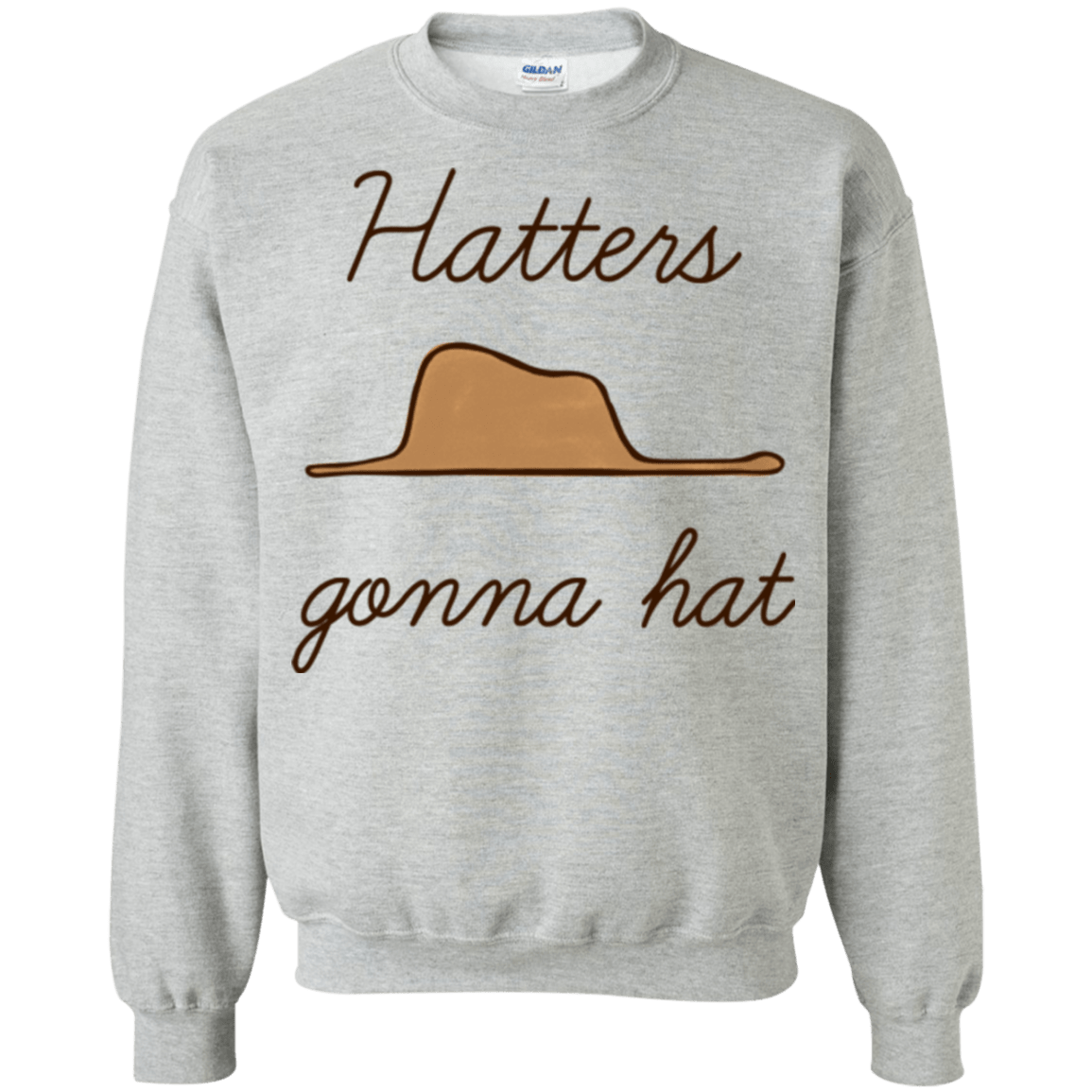 Sweatshirts Sport Grey / Small Hatters Gonna Hat Crewneck Sweatshirt