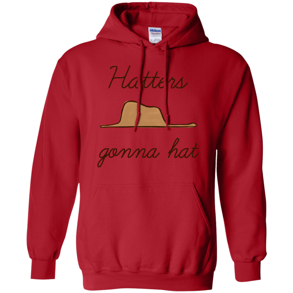 Sweatshirts Red / Small Hatters Gonna Hat Pullover Hoodie