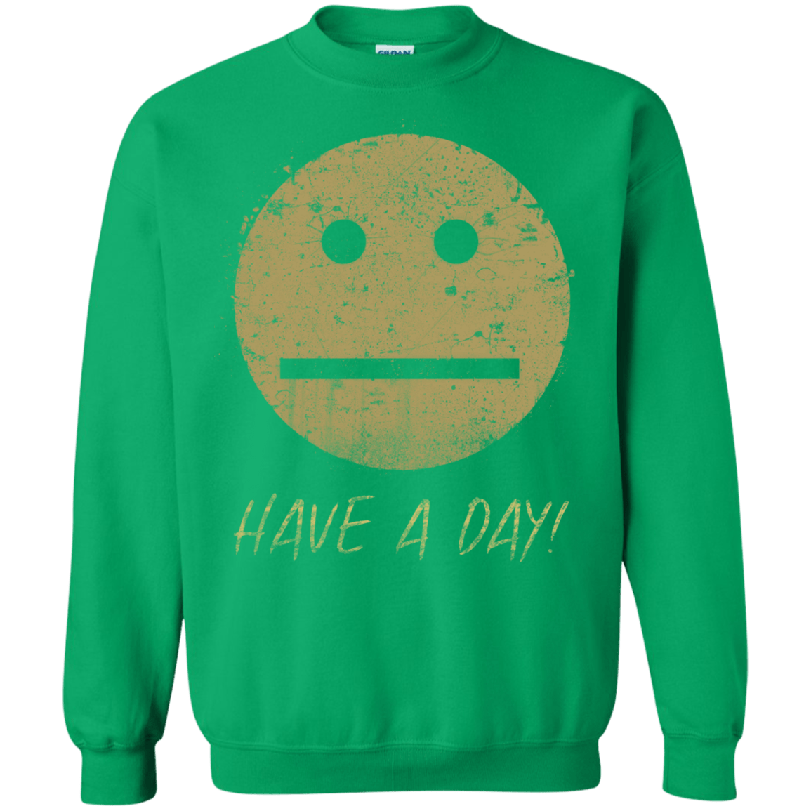 Sweatshirts Irish Green / Small Have A Day Crewneck Sweatshirt