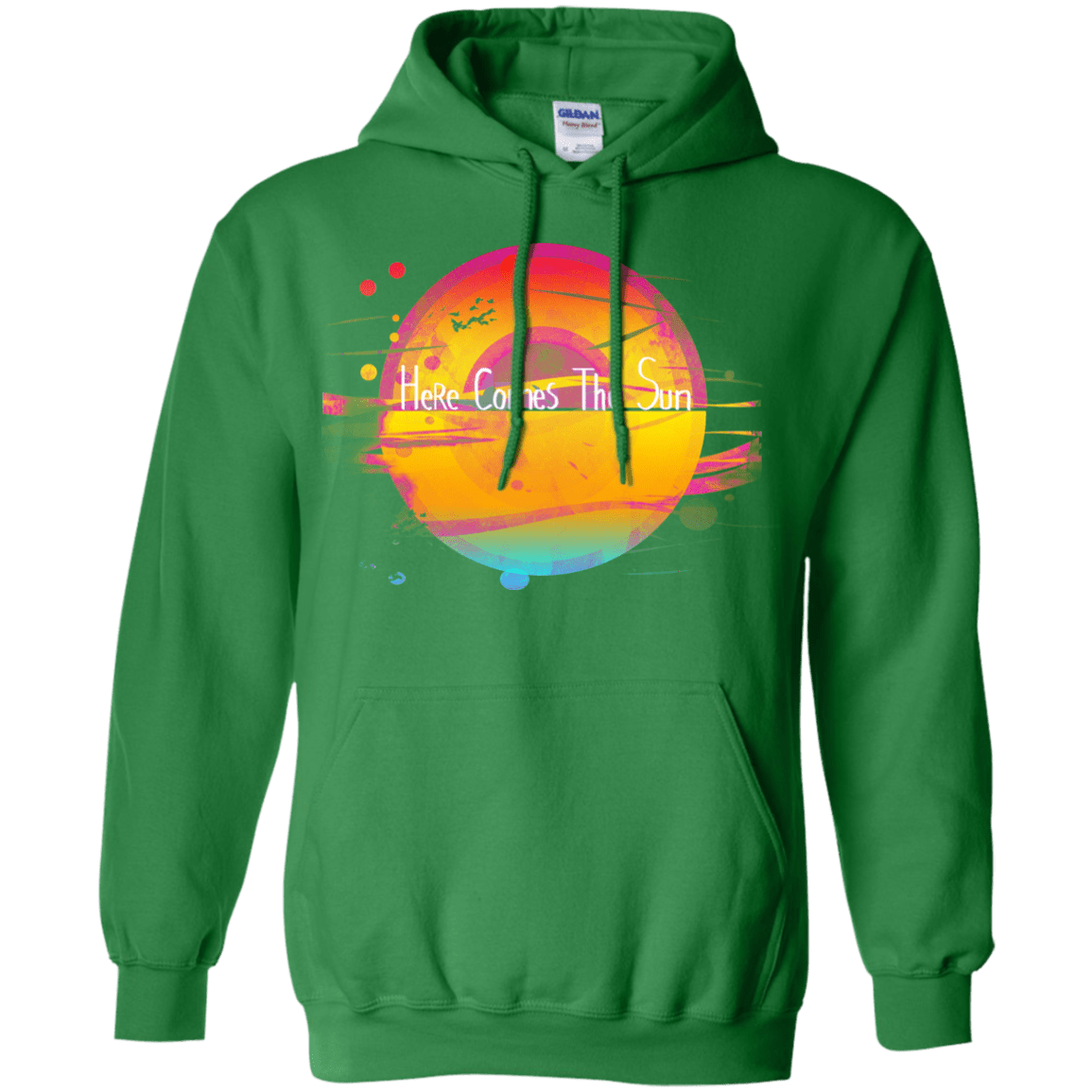 Sweatshirts Irish Green / S Here Comes The Sun (2) Pullover Hoodie
