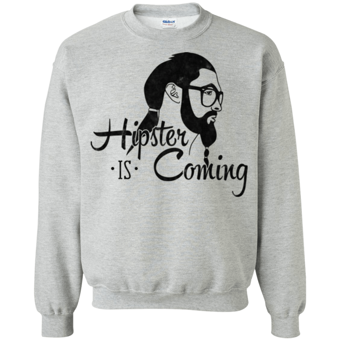 Sweatshirts Sport Grey / Small Hipster is Coming Crewneck Sweatshirt