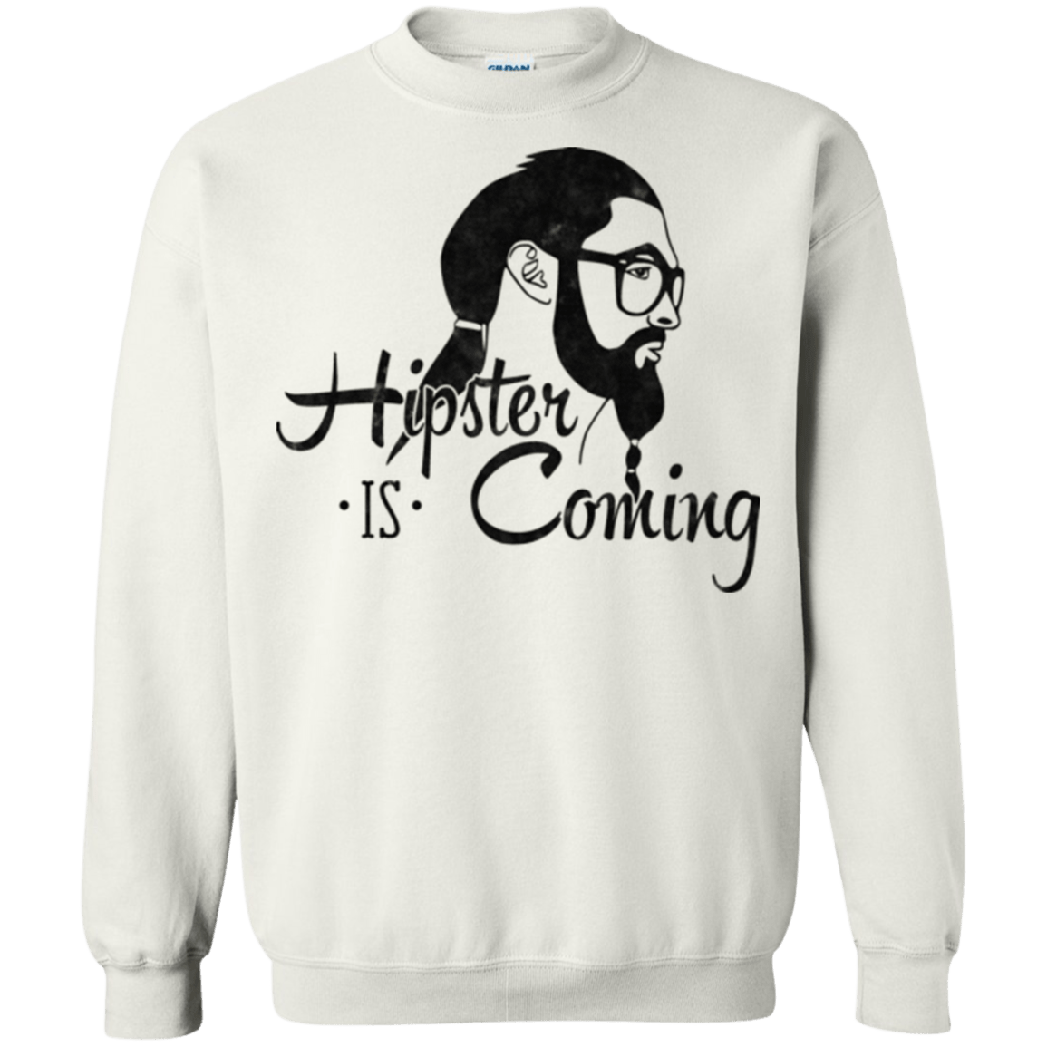 Sweatshirts White / Small Hipster is Coming Crewneck Sweatshirt