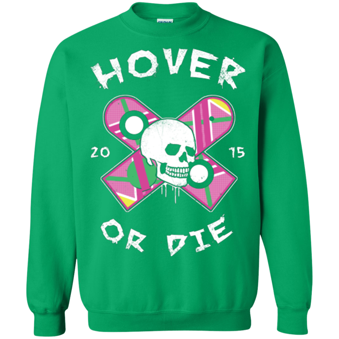 Sweatshirts Irish Green / Small Hover Or Die Crewneck Sweatshirt
