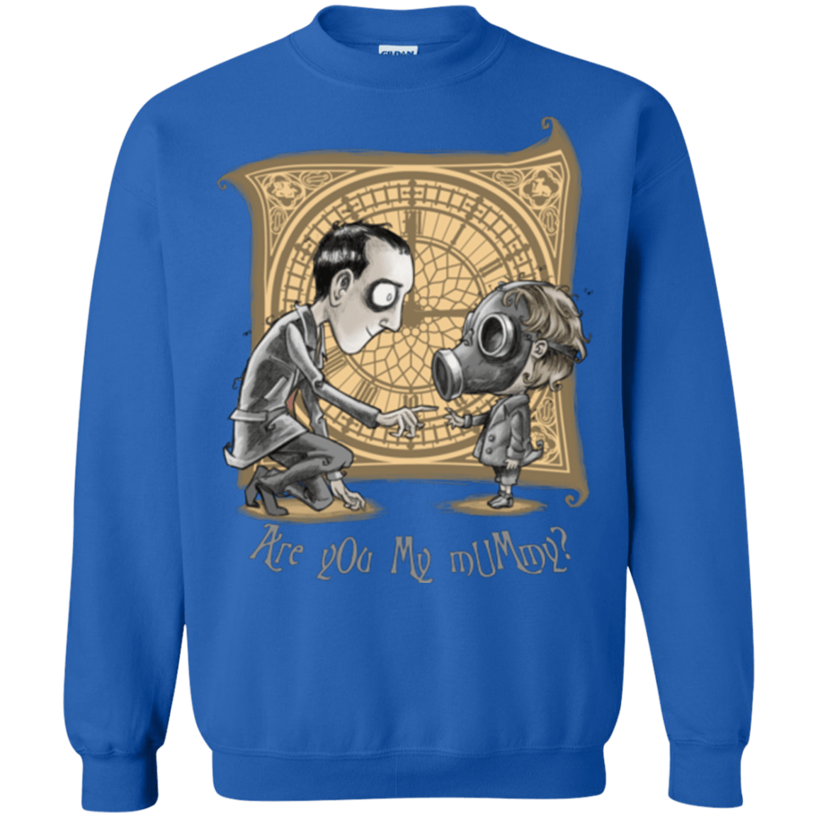Sweatshirts Royal / Small I Am Not Your Mummy Crewneck Sweatshirt