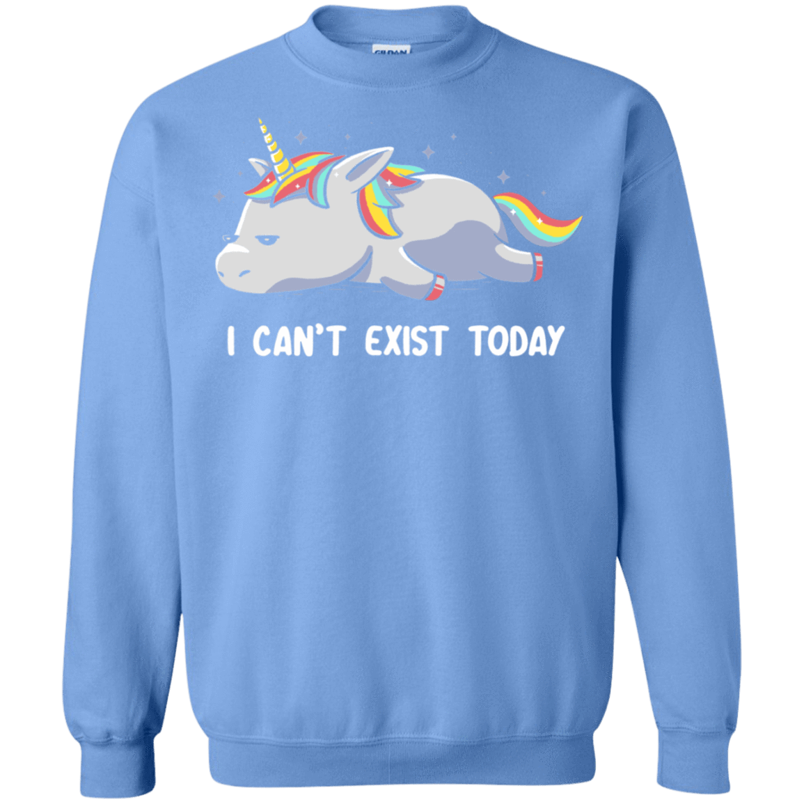Sweatshirts Carolina Blue / S I Can't Exist Today Crewneck Sweatshirt