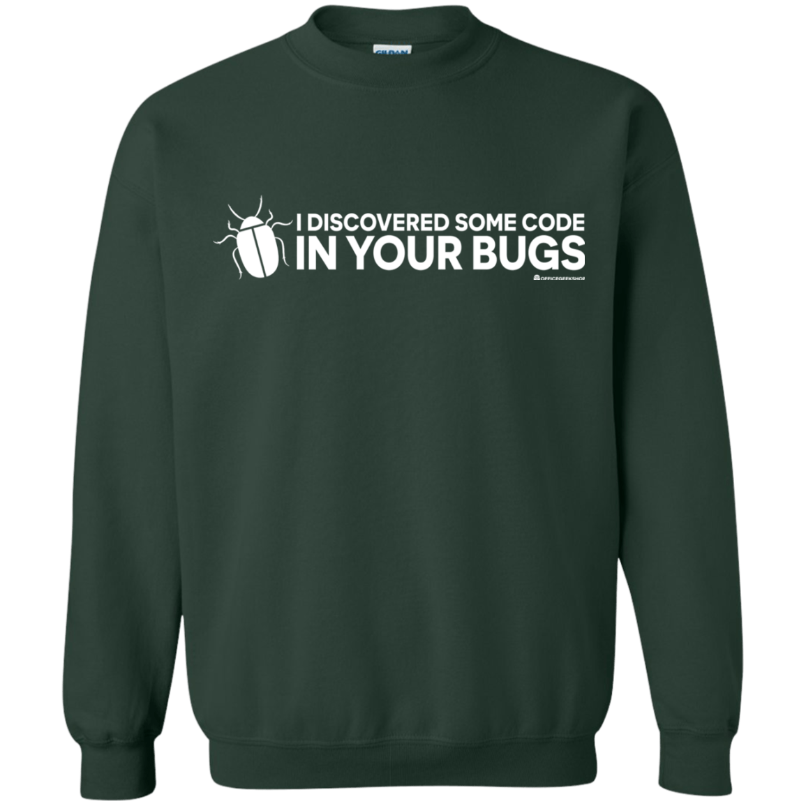 Sweatshirts Forest Green / Small I Discovered Some Code In Your Bugs Crewneck Sweatshirt