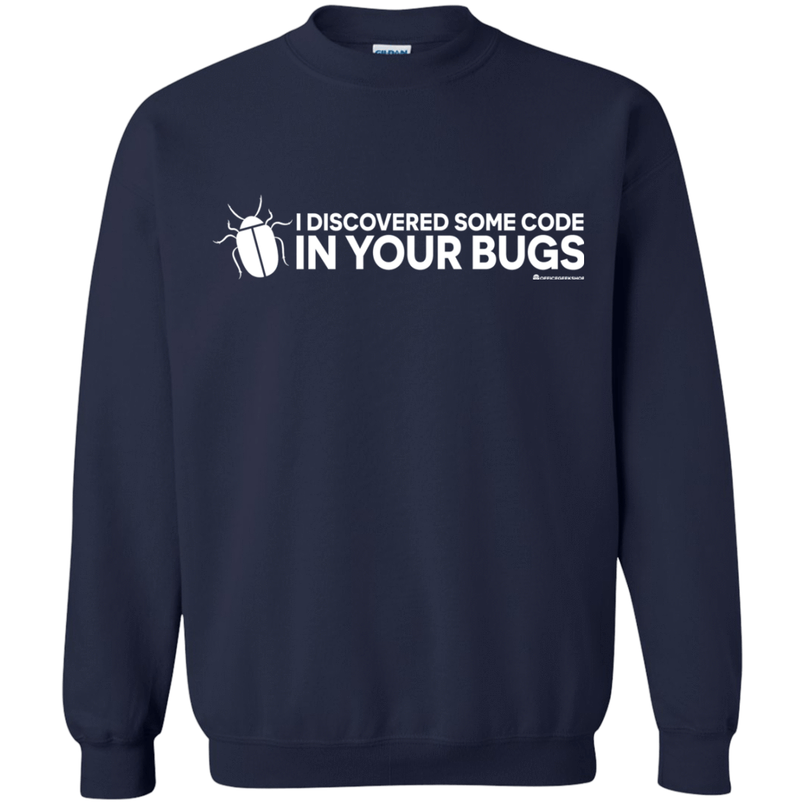 Sweatshirts Navy / Small I Discovered Some Code In Your Bugs Crewneck Sweatshirt