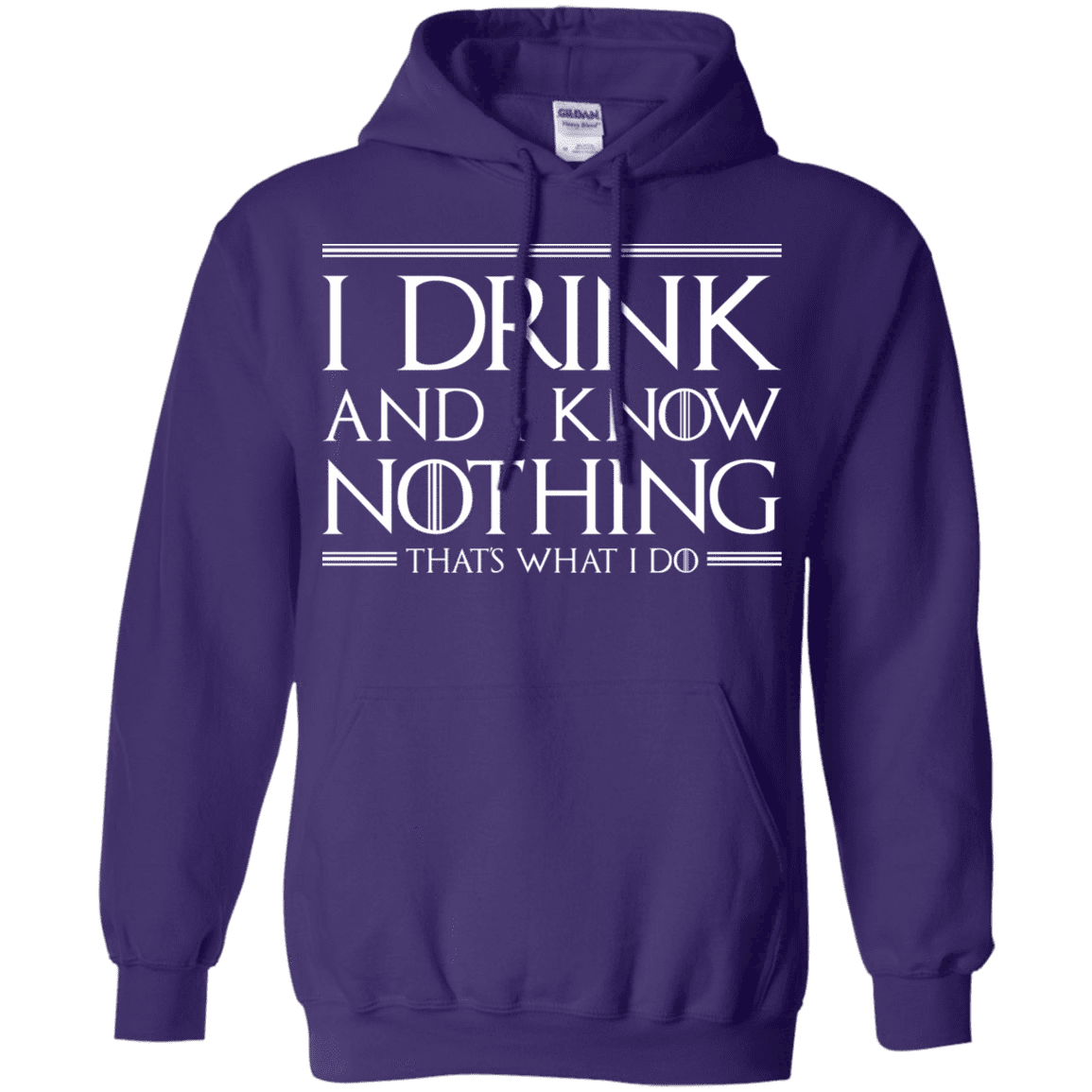 Sweatshirts Purple / S I Drink & I Know Nothing Pullover Hoodie