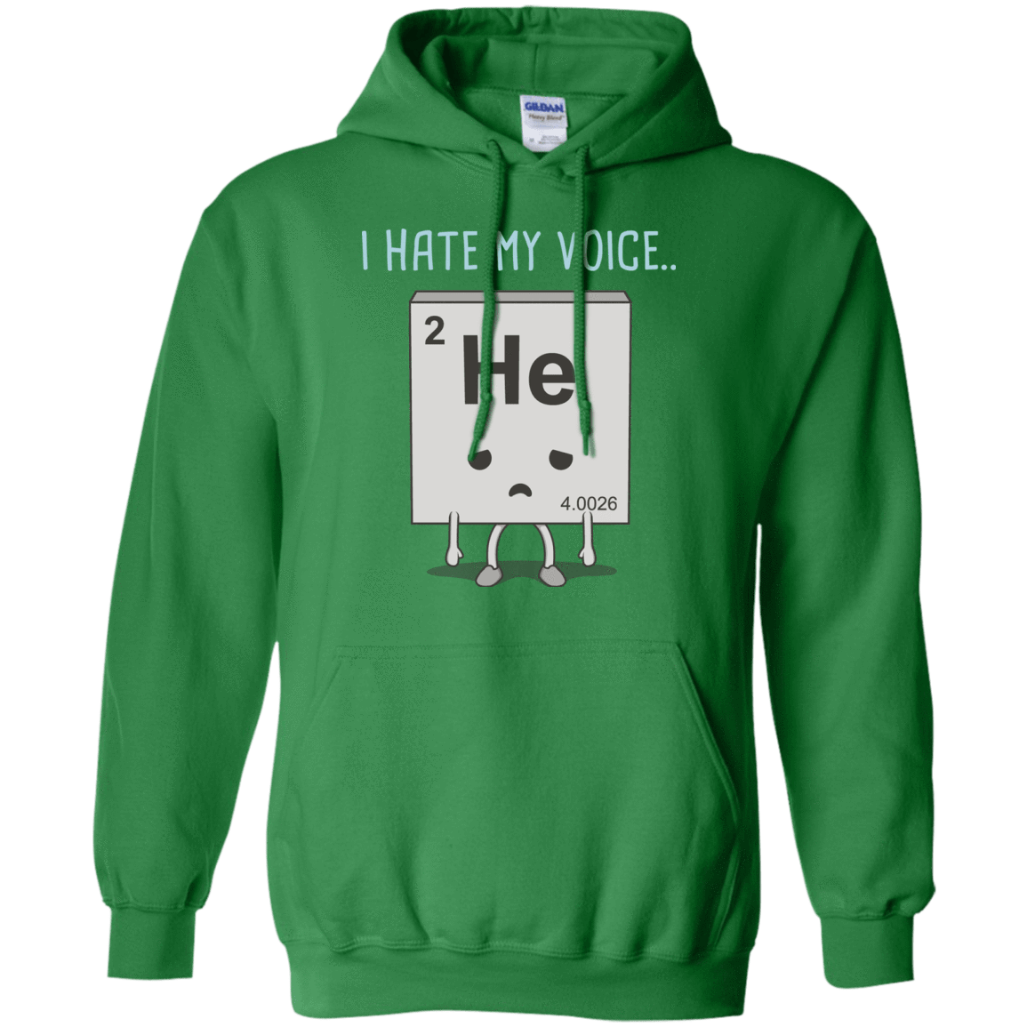 Sweatshirts Irish Green / S I Hate My Voice Pullover Hoodie