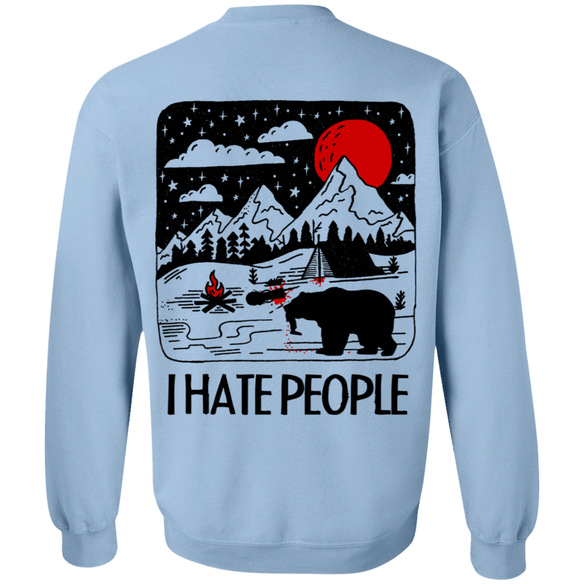 Sweatshirts Light Blue / S I Hate People Back Printed Crewneck Sweatshirt