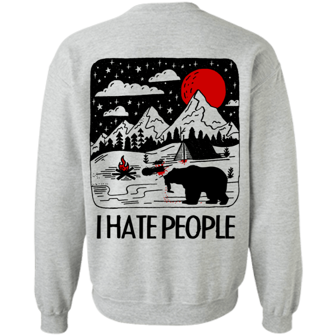 Sweatshirts Sport Grey / S I Hate People Back Printed Crewneck Sweatshirt