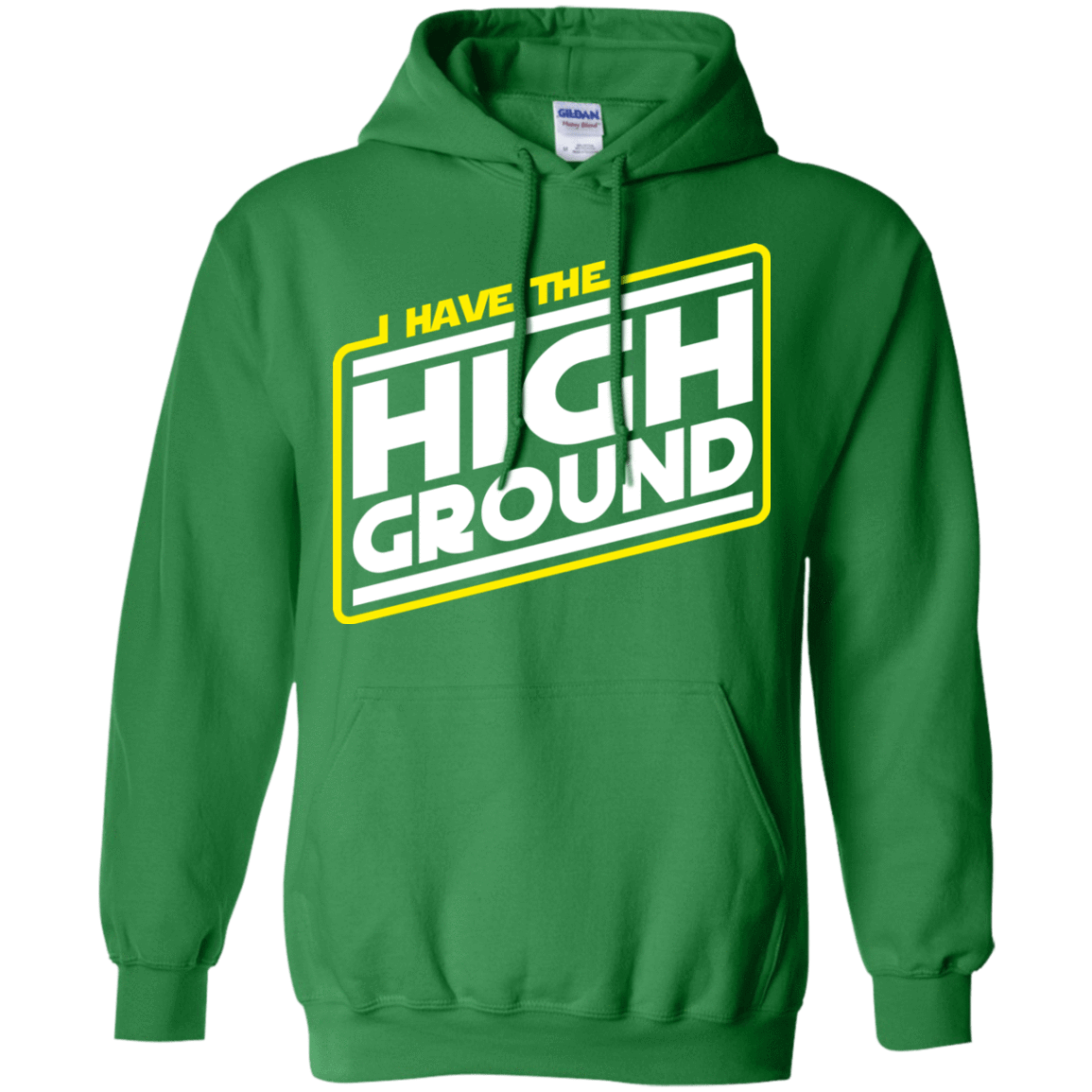 Sweatshirts Irish Green / S I Have the High Ground Pullover Hoodie