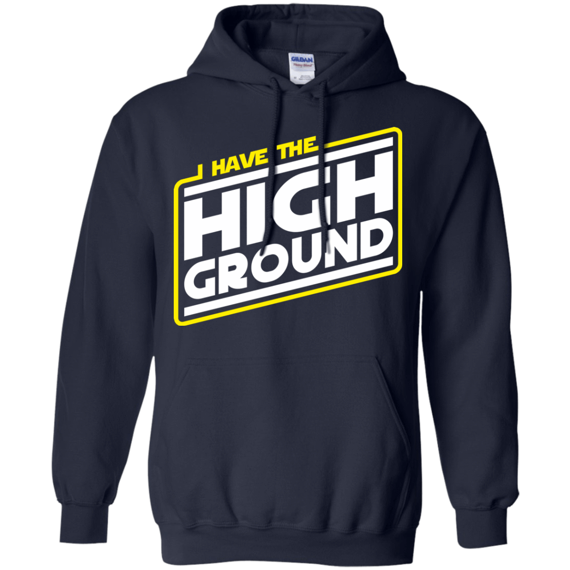 Sweatshirts Navy / S I Have the High Ground Pullover Hoodie