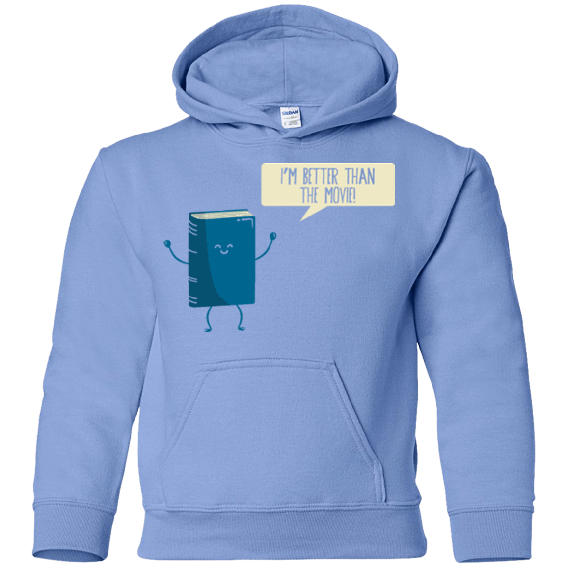Sweatshirts Carolina Blue / YS I'm Better Than The Movie Youth Hoodie