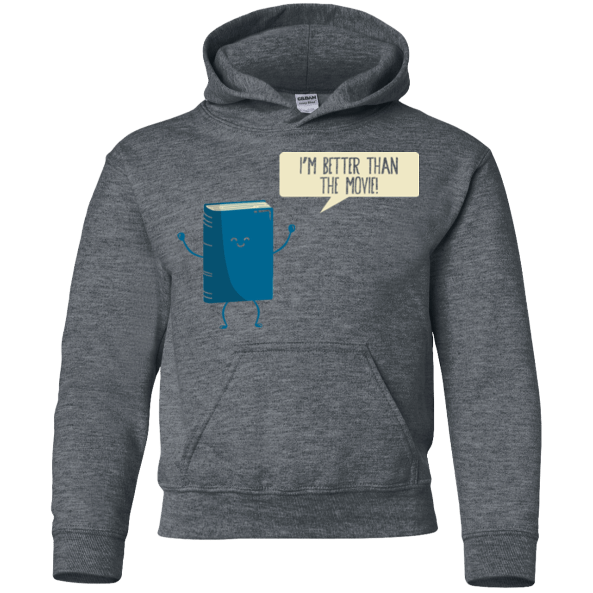 Sweatshirts Dark Heather / YS I'm Better Than The Movie Youth Hoodie