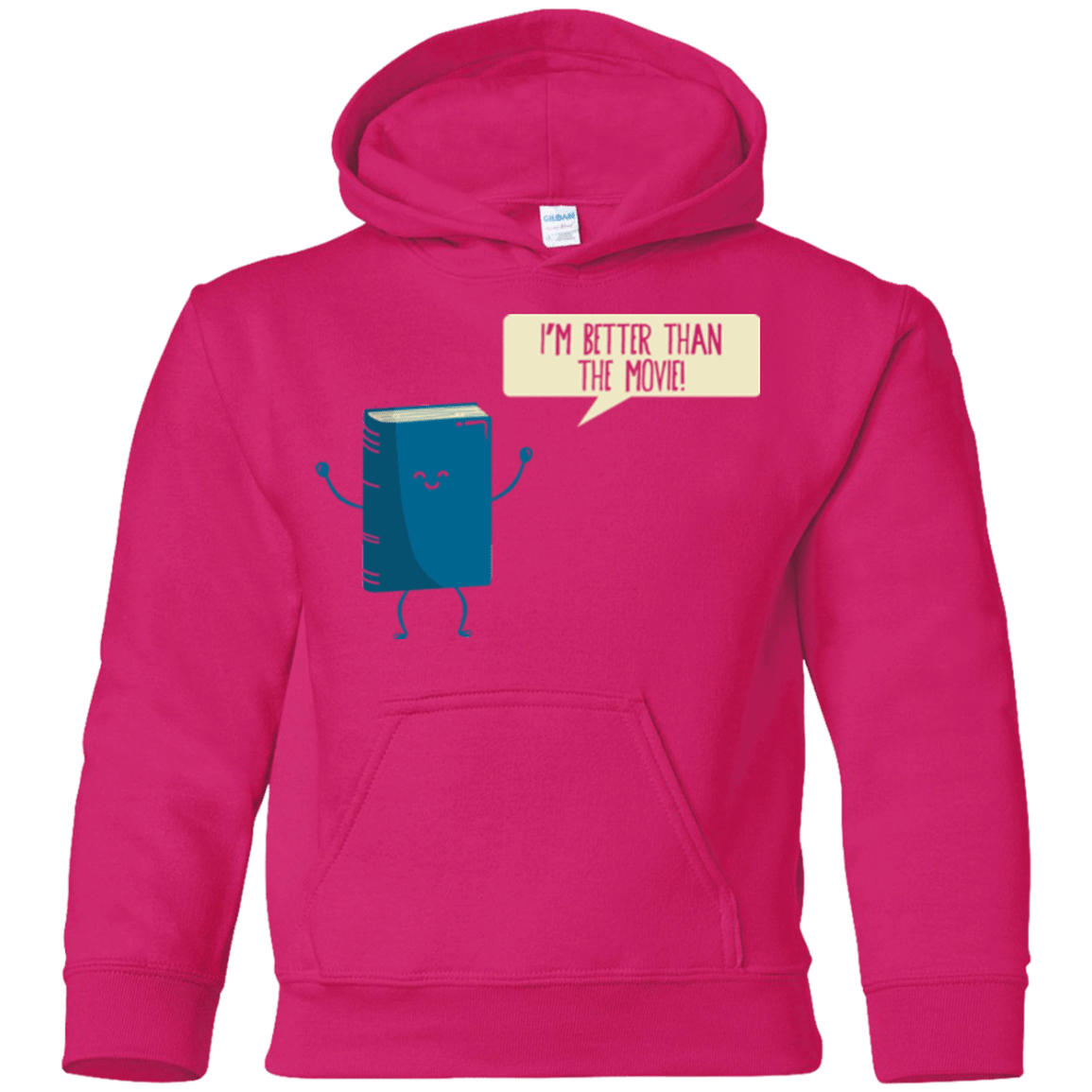 I'm Better Than The Movie Youth Hoodie