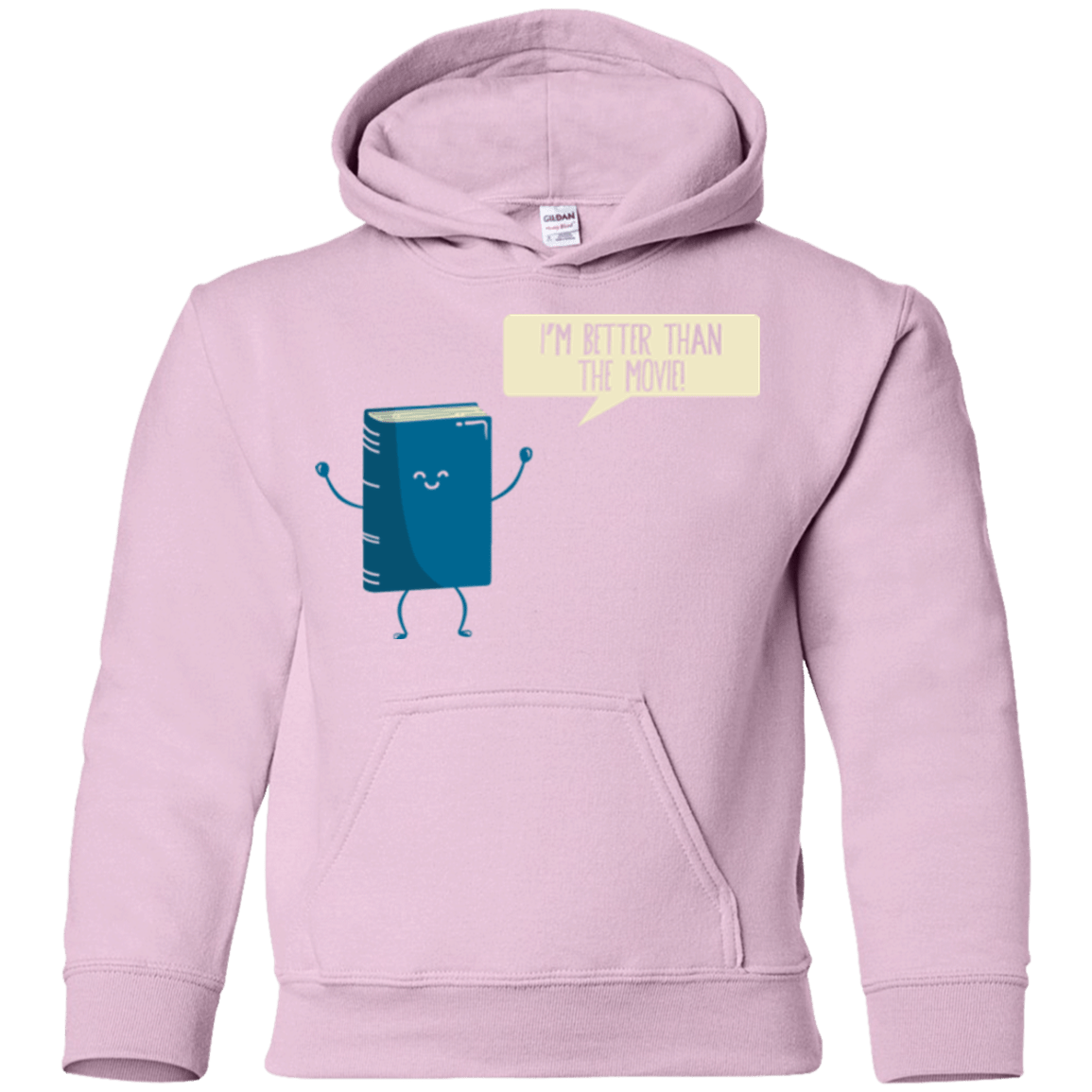 Sweatshirts Light Pink / YS I'm Better Than The Movie Youth Hoodie