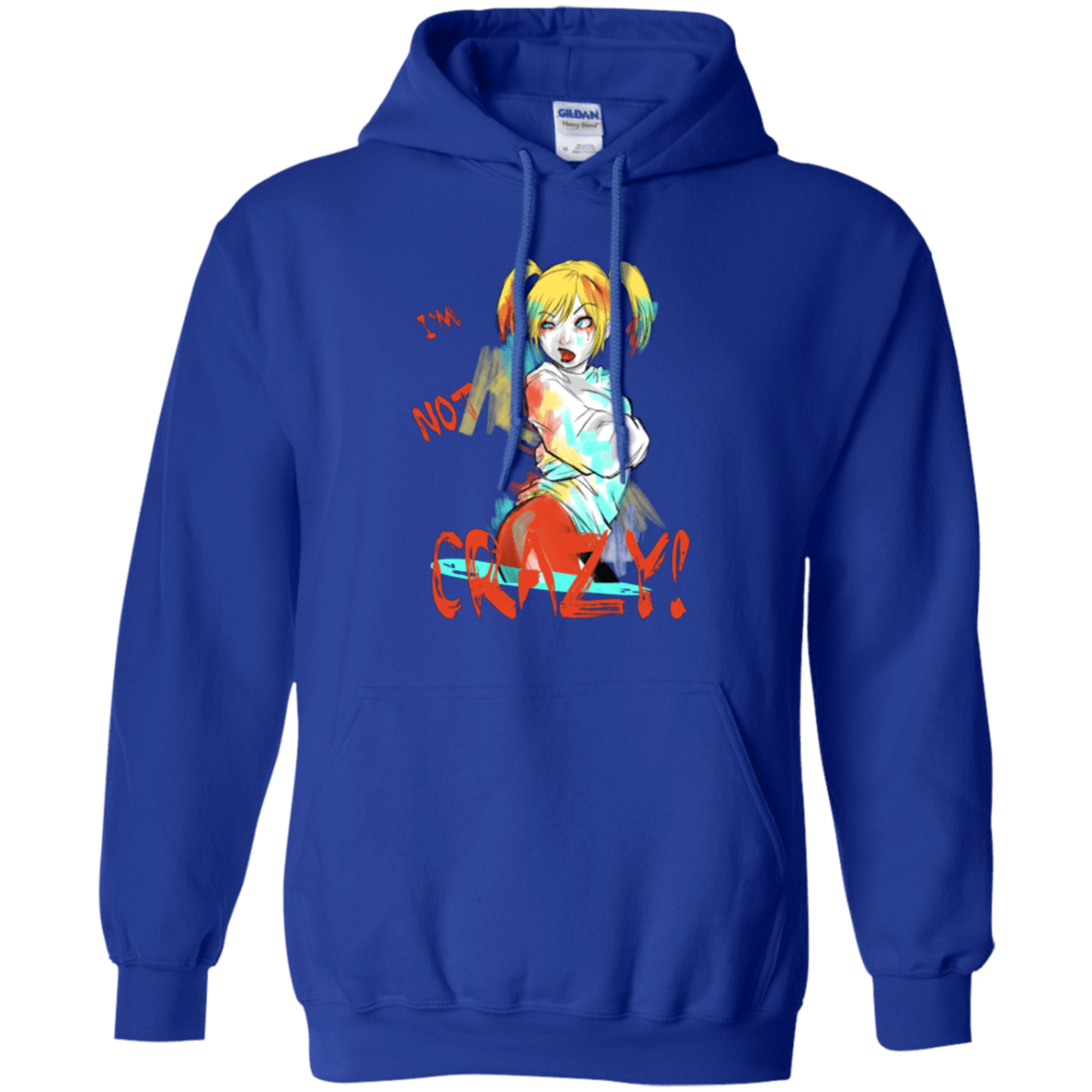Sweatshirts Royal / Small I'm not crazy! Pullover Hoodie