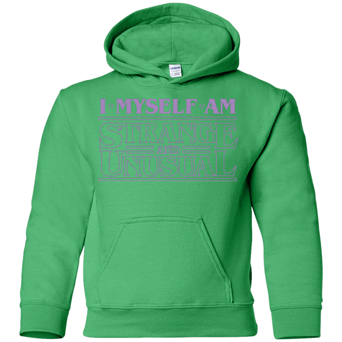 Sweatshirts Irish Green / YS I Myself Am Strange And Unusual Youth Hoodie
