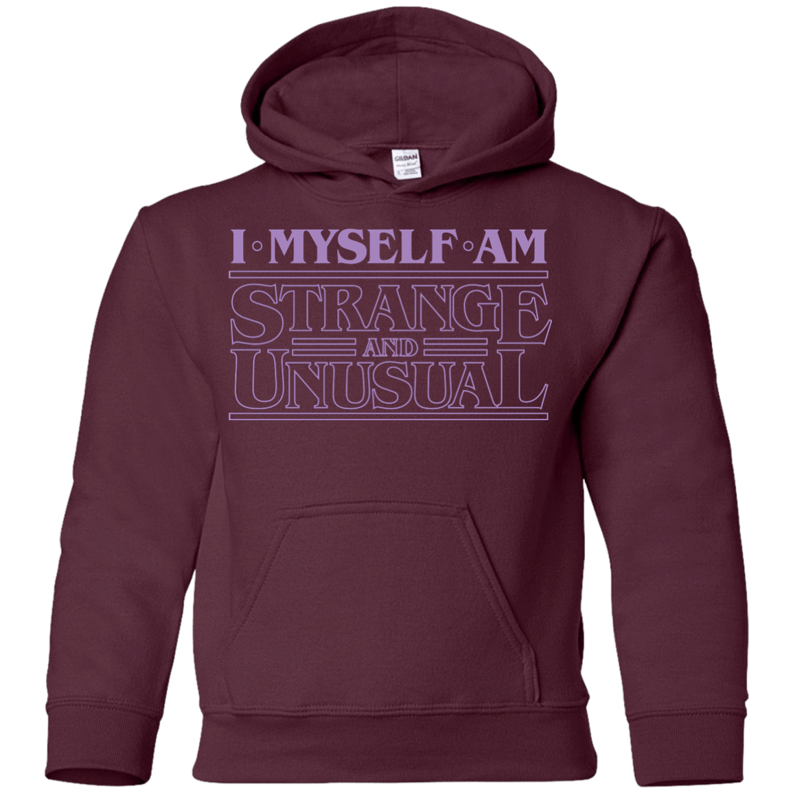 Sweatshirts Maroon / YS I Myself Am Strange And Unusual Youth Hoodie