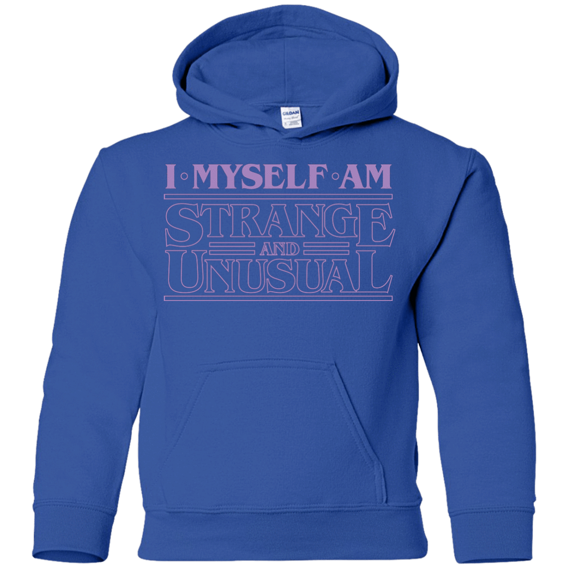 Sweatshirts Royal / YS I Myself Am Strange And Unusual Youth Hoodie