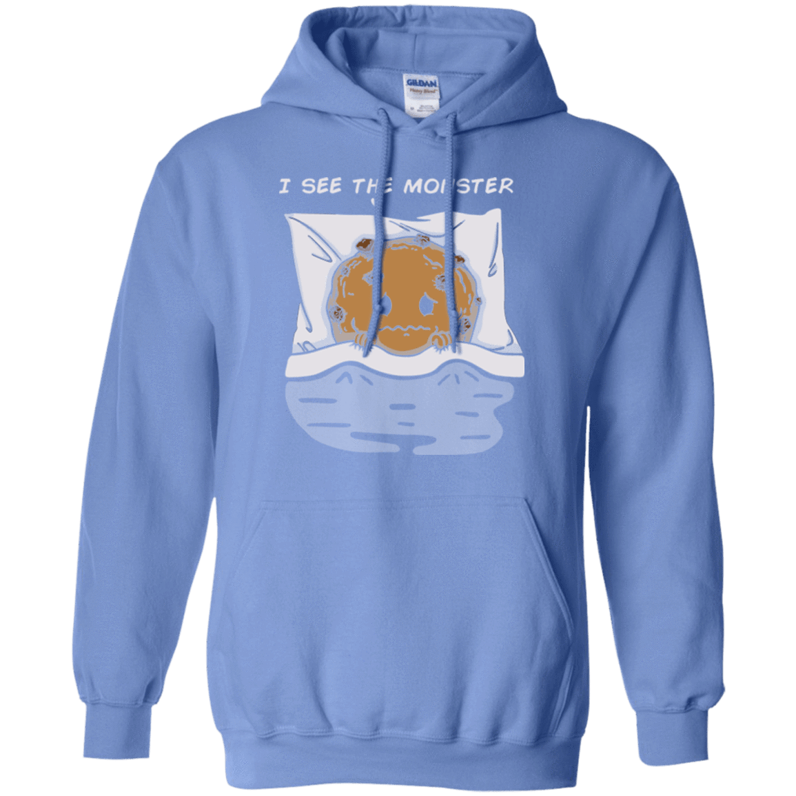 Sweatshirts Carolina Blue / Small I see the monster Pullover Hoodie