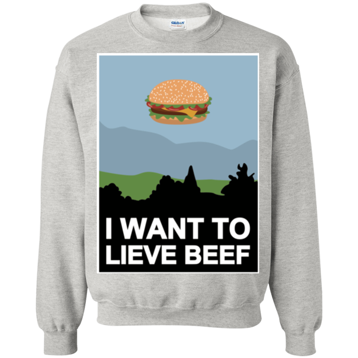 Sweatshirts Ash / Small I want to lieve beef Crewneck Sweatshirt