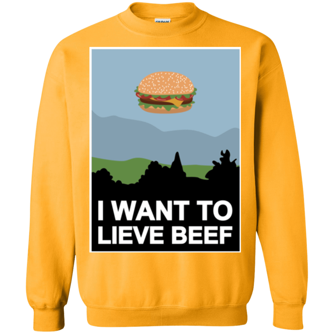 Sweatshirts Gold / Small I want to lieve beef Crewneck Sweatshirt