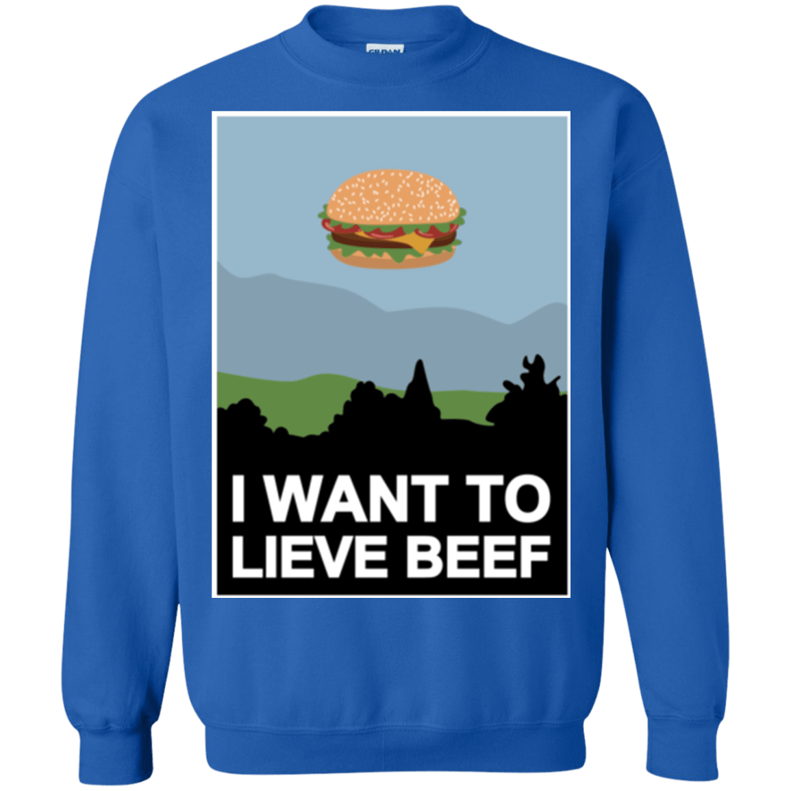Sweatshirts Royal / Small I want to lieve beef Crewneck Sweatshirt