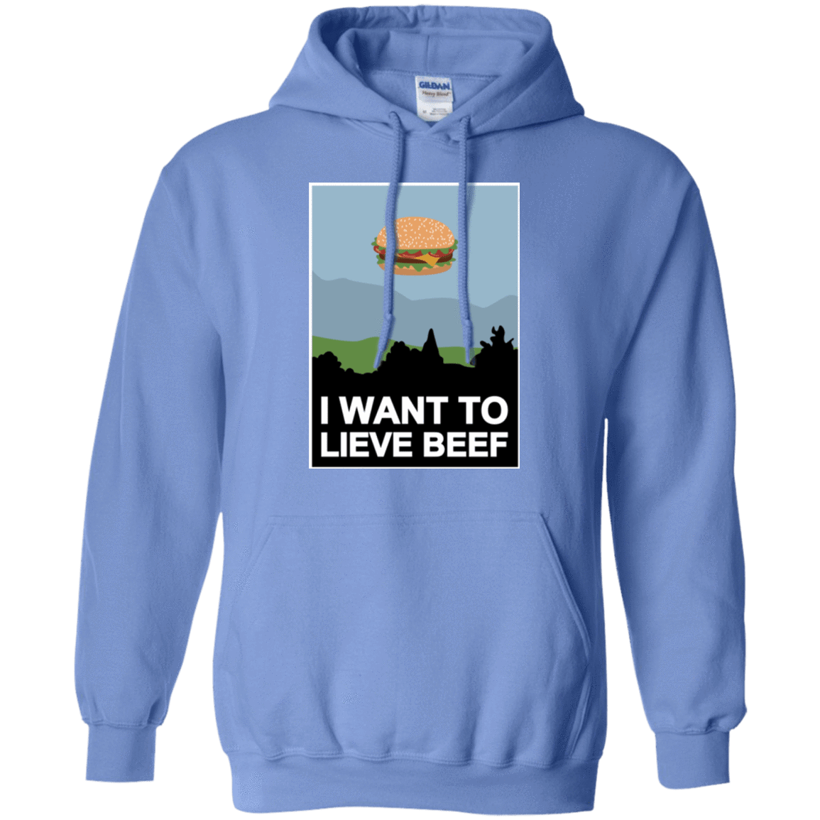 Sweatshirts Carolina Blue / Small I want to lieve beef Pullover Hoodie