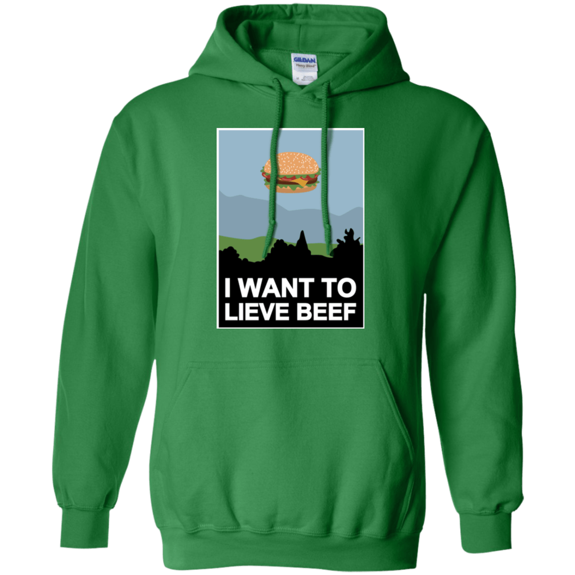 Sweatshirts Irish Green / Small I want to lieve beef Pullover Hoodie