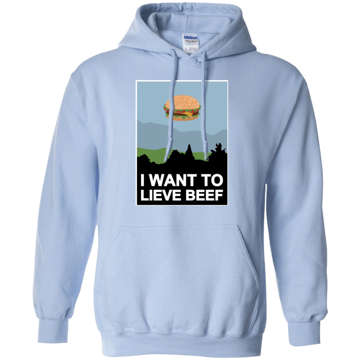 Sweatshirts Light Blue / Small I want to lieve beef Pullover Hoodie