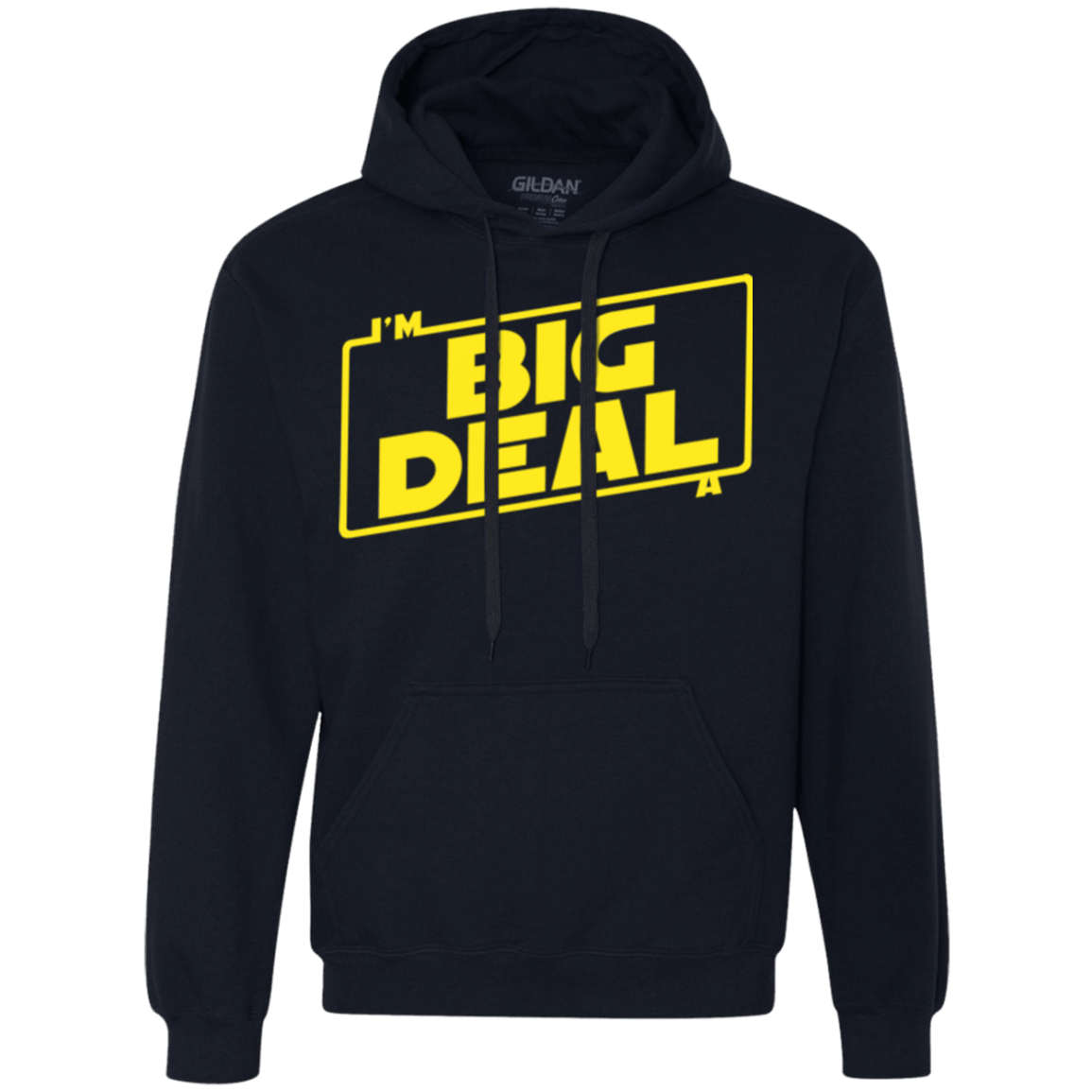 Sweatshirts Navy / Small Im a Big Deal Premium Fleece Hoodie