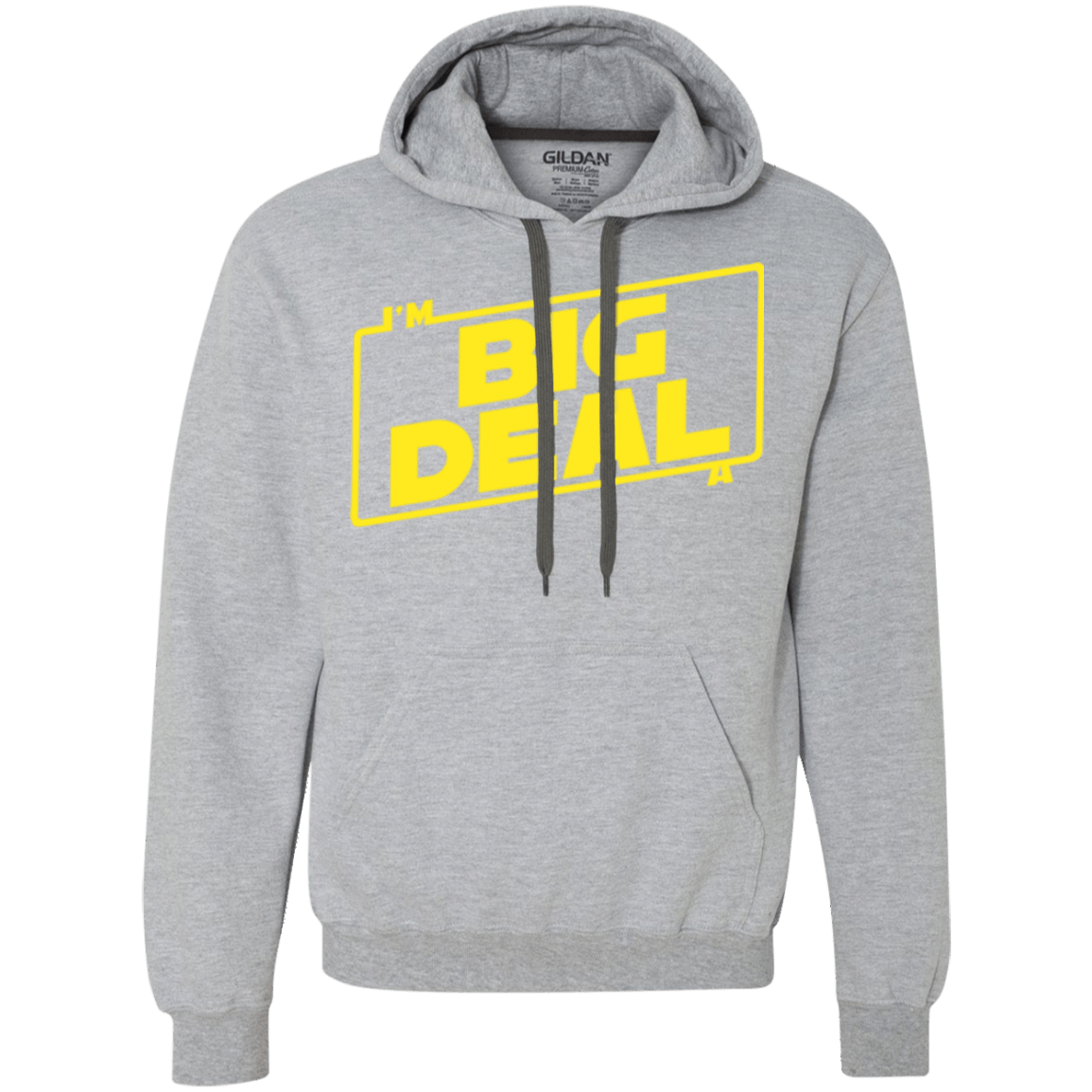 Sweatshirts Sport Grey / Small Im a Big Deal Premium Fleece Hoodie
