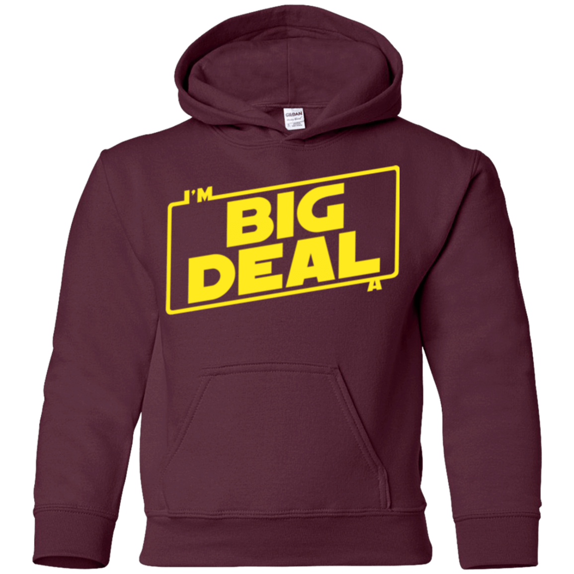Sweatshirts Maroon / YS Im a Big Deal Youth Hoodie